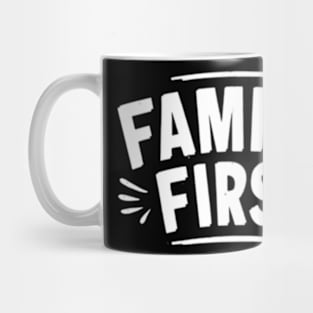 Family first Mug